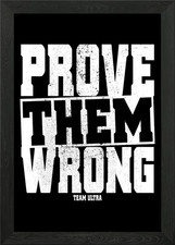 Listing image for Prove Them Wrong Ultra Framed Wall Art Poster Canvas Print Picture