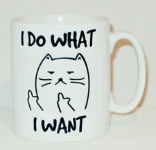 Listing image for I Do What I Want Cat Mug Can Personalise Funny Grumpy Middle Finger Lover Gift